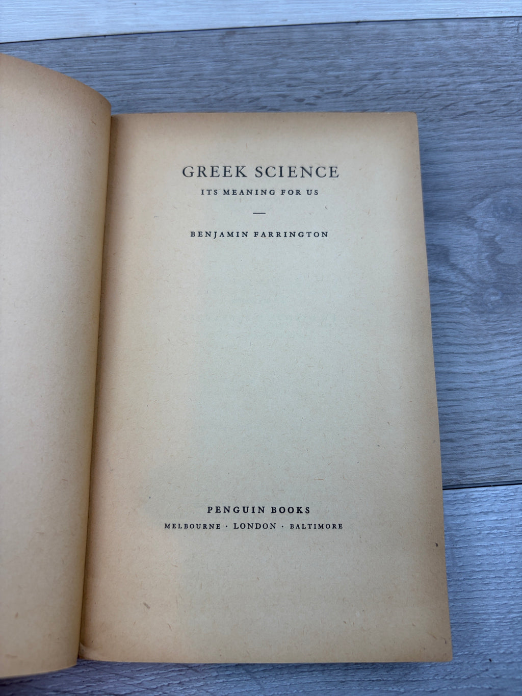 Greek Science: Its Meaning for Us