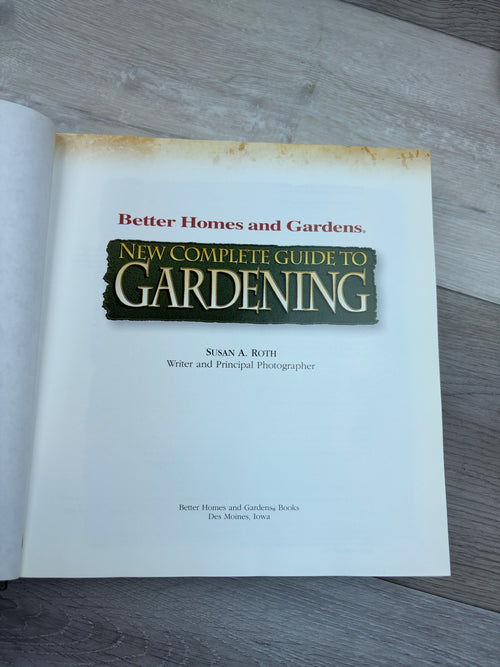 Better Homes and Gardens New Complete Guide to Gardening