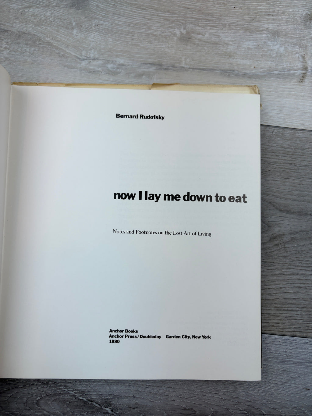Now I Lay Me Down to Eat: Notes and Footnotes on the Lost Art of Living