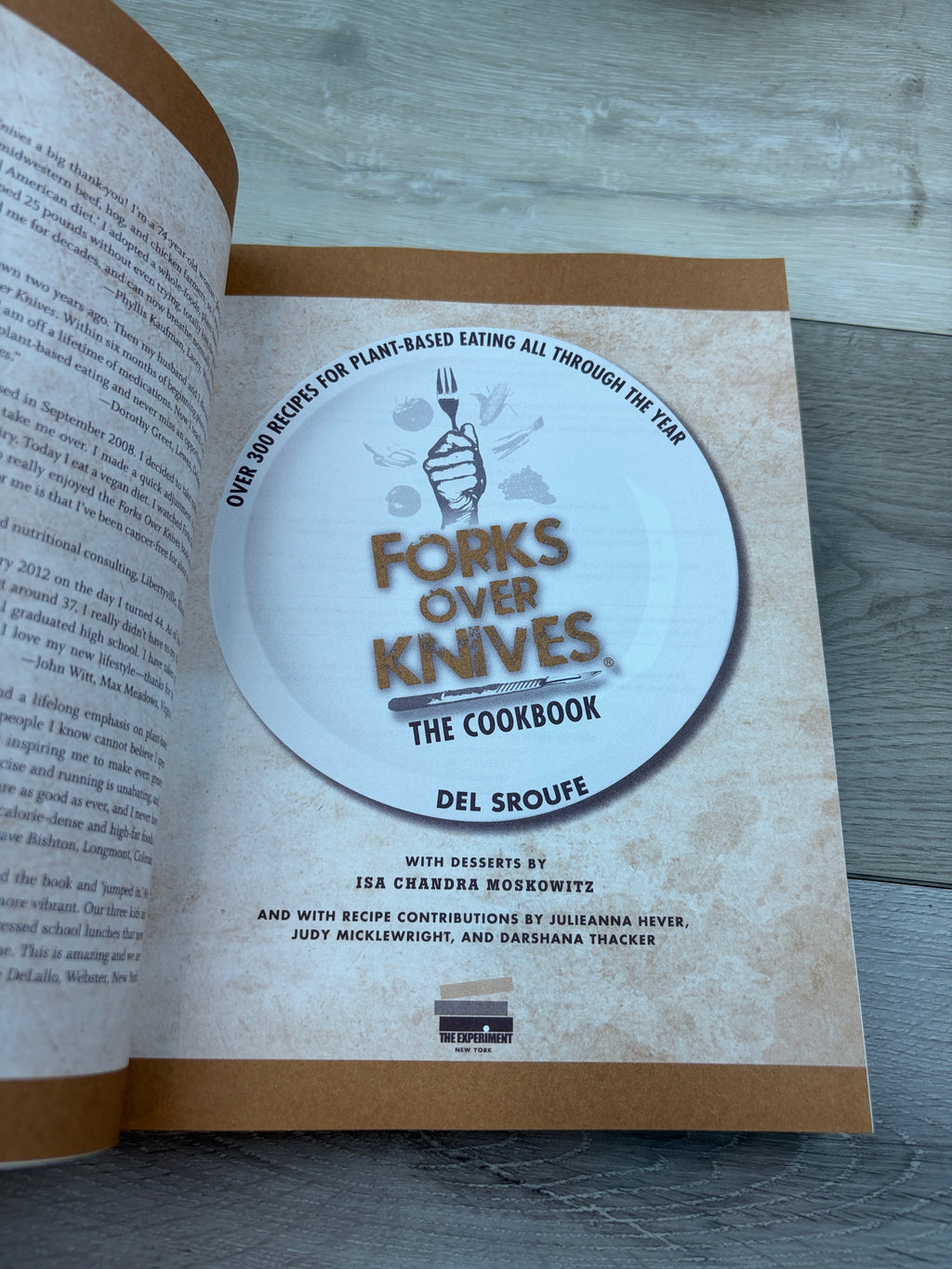 Forks Over Knives: The Cookbook: Over 300 Recipes for Plant-Based Eating All Through the Year