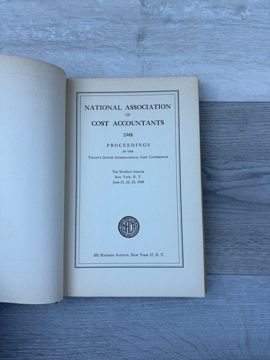 Proceedings of the Twenty-Ninth International Cost Conference: The Waldorf-Astoria, New York, N.Y., June 21, 22, 23, 1948