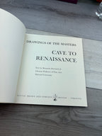 Drawings of the Masters: Cave to Renaissance