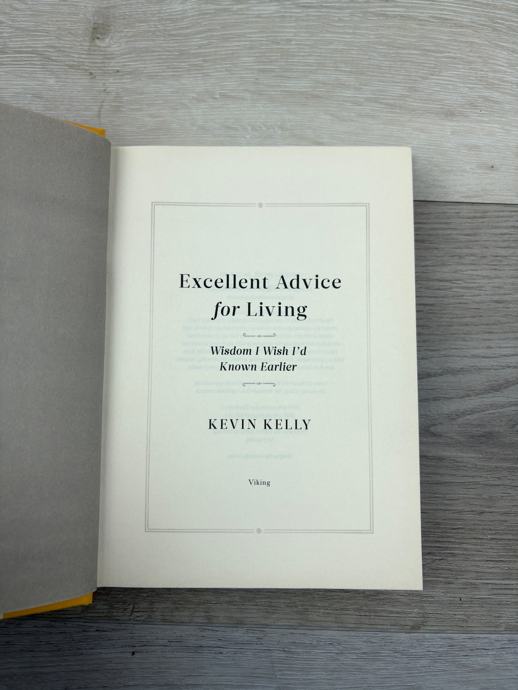 Excellent Advice for Living: Wisdom I Wish I'd Known Earlier