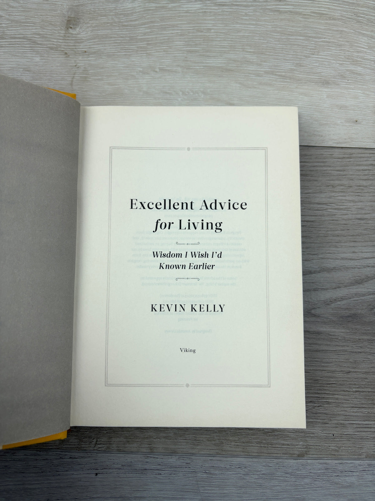 Excellent Advice for Living: Wisdom I Wish I'd Known Earlier