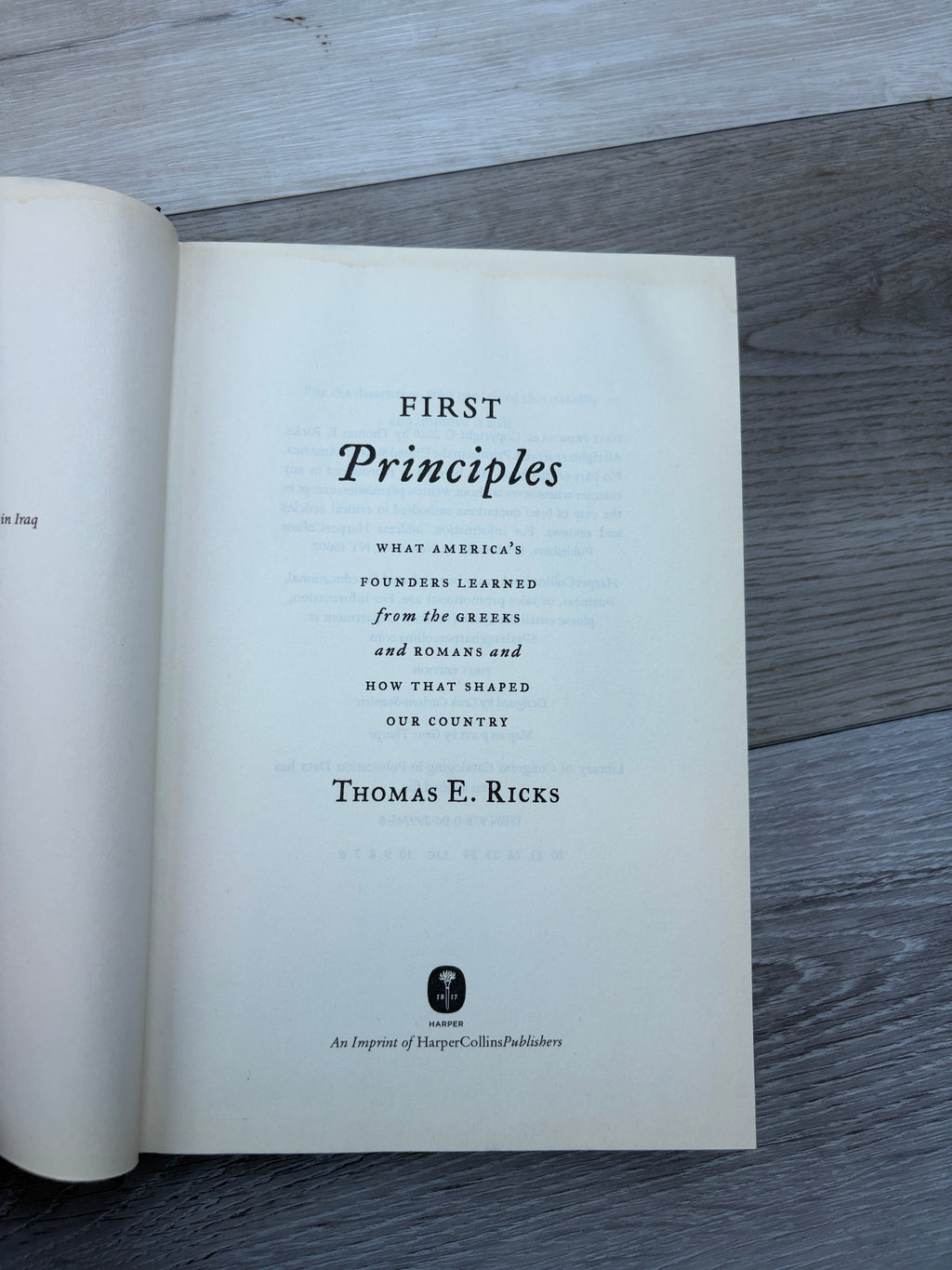 First Principles: What America's Founders Learned from the Greeks and Romans and How That Shaped Our Country