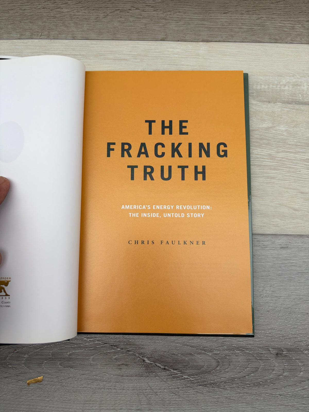 The Fracking Truth: America's Energy Revolution: The Inside, Untold Story