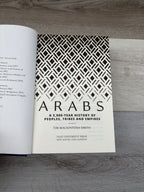 Arabs: A 3,000-Year History of Peoples, Tribes and Empires