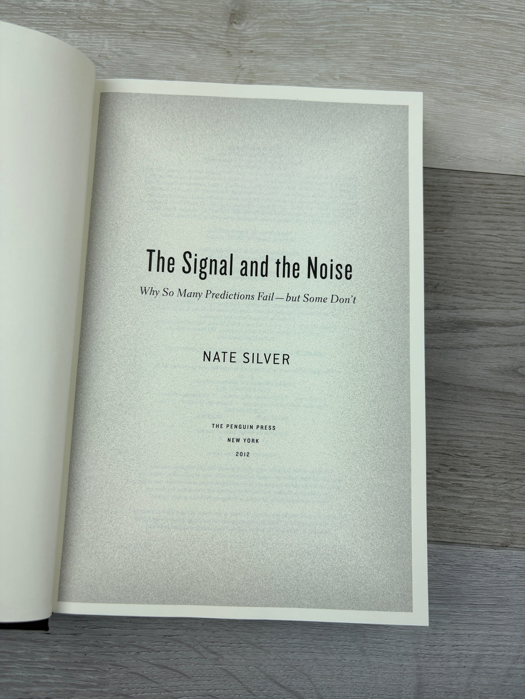 The Signal and the Noise: Why So Many Predictions Fail—but Some Don't